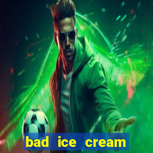 bad ice cream click jogos